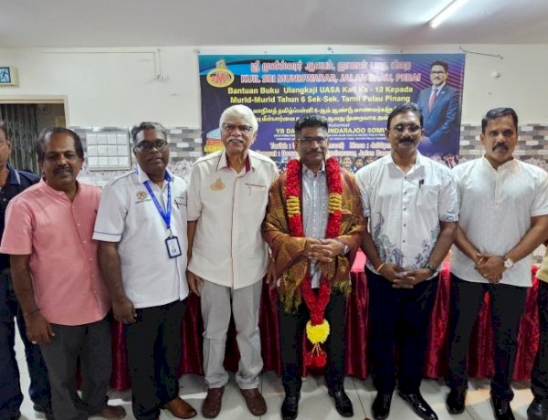 தமிழ்ப்பள்ளியே நமது தேர்வு”டத்தோஸ்ரீ சுந்தராஜு சோமு